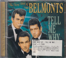 Load image into Gallery viewer, The Belmonts : Tell Me Why: The Very Best Of The Belmonts (CD, Comp)
