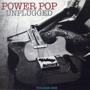 Various : Power Pop Unplugged Vol 1 (CD, Comp)