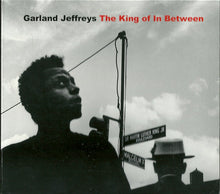 Load image into Gallery viewer, Garland Jeffreys : The King Of In Between (CD, Album, Dig)
