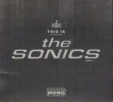 Load image into Gallery viewer, The Sonics : This Is The Sonics (CD, Album, Mono)
