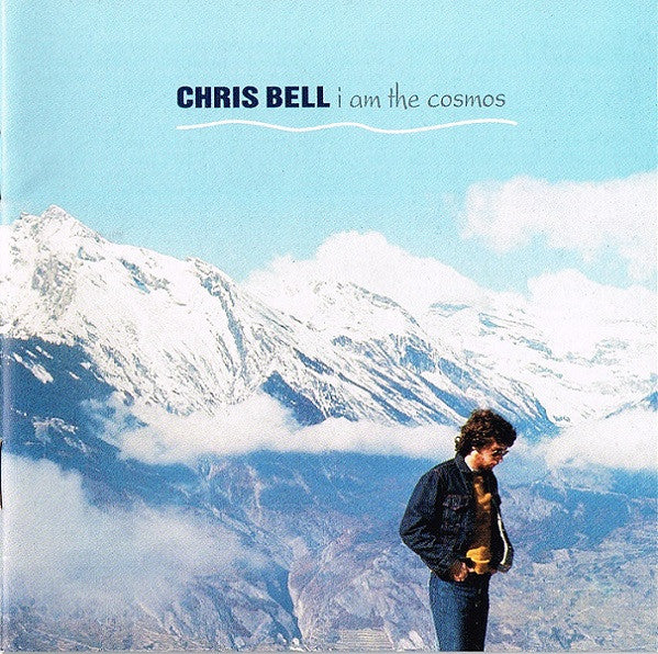 Chris Bell : I Am The Cosmos (CD, Album, Club)