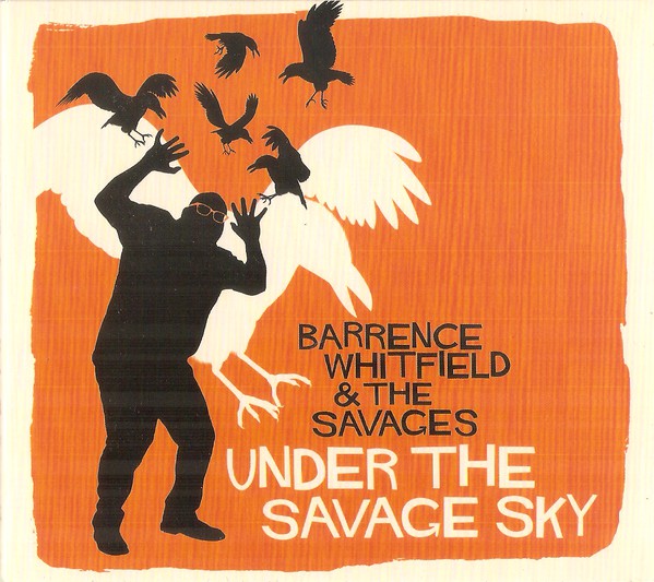 Barrence Whitfield & The Savages* : Under The Savage Sky (CD, Album)