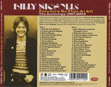 Load image into Gallery viewer, Billy Nicholls : Forever&#39;s No Time At All - The Anthology 1967-2004 (2xCD, Comp)
