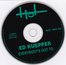 Load image into Gallery viewer, Ed Kuepper : Everybody&#39;s Got To (CD, Album, RE, RM)
