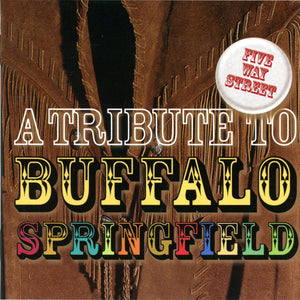 Various : Five Way Street: A Tribute To Buffalo Springfield (CD, Comp)