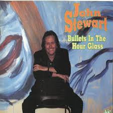 John Stewart (2) : Bullets In The Hour Glass (CD, Album)