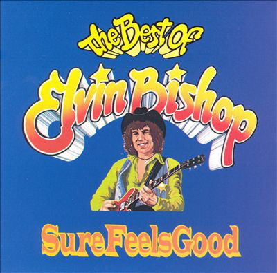 Elvin Bishop : Sure Feels Good: Best Of Elvin Bishop (CD, Comp, RP)