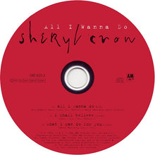 Load image into Gallery viewer, Sheryl Crow : All I Wanna Do (CD, Single)
