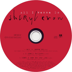 Sheryl Crow : All I Wanna Do (CD, Single)