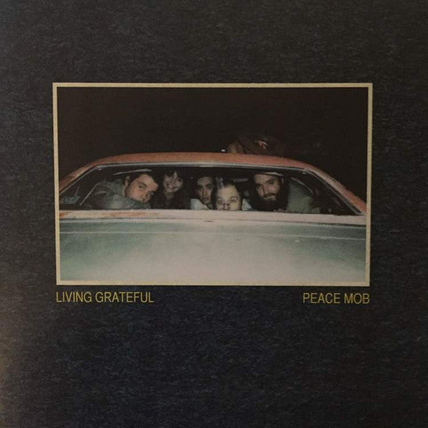 Living Grateful : Peace Mob (LP, Album)