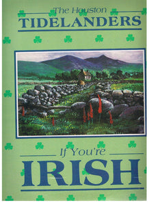 Houston Tidelanders* : If You're Irish (LP, Album)