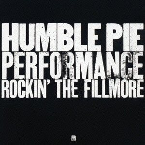 Humble Pie : Performance Rockin` The Fillmore (CD, Album, Ltd, RE)