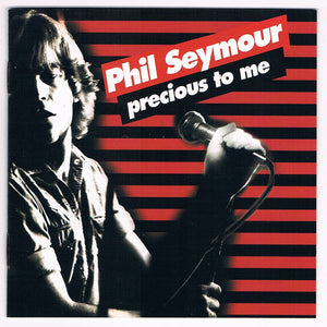 Phil Seymour : Precious To Me (CD, Comp)