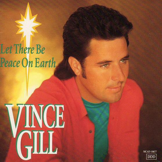 Vince Gill : Let There Be Peace On Earth (CD, Album)