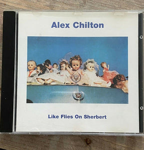 Alex Chilton : Like Flies On Sherbert (CD, Album, RE)