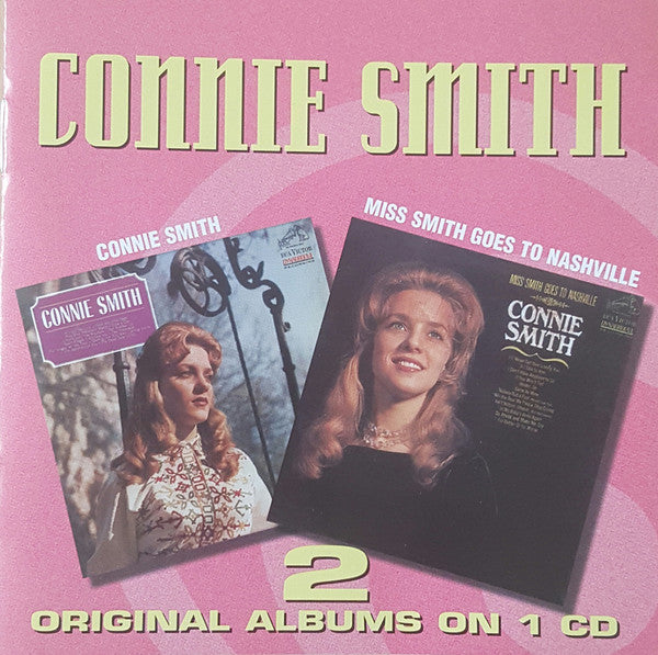 Connie Smith : Connie Smith + Miss Smith Goes To Nashville (CD, Album, Comp)