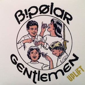 Bipolar Gentlemen : Uplift (CD)