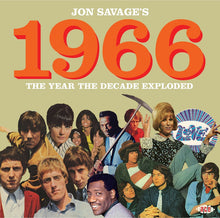 Load image into Gallery viewer, Jon Savage : Jon Savage’s 1966 (The Year The Decade Exploded) (2xCD, Comp, RM)
