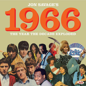 Jon Savage : Jon Savage’s 1966 (The Year The Decade Exploded) (2xCD, Comp, RM)