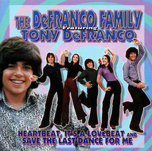 Load image into Gallery viewer, The DeFranco Family Featuring Tony DeFranco : Heartbeat, It&#39;s a Lovebeat and Save the Last Dance For Me  (CD, Comp, Ltd)
