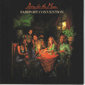 Fairport Convention : Rising For The Moon (CD, Album, RE, RM + CD + Dlx)
