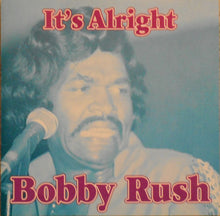 Load image into Gallery viewer, Bobby Rush : It&#39;s Alright (CD, Album)
