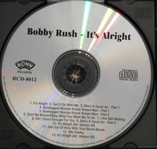 Load image into Gallery viewer, Bobby Rush : It&#39;s Alright (CD, Album)
