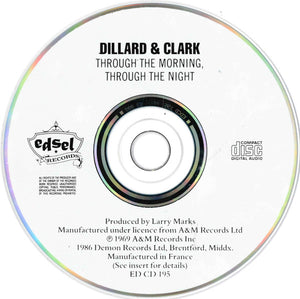 Dillard & Clark : Through The Morning Through The Night (CD, Album, RE)