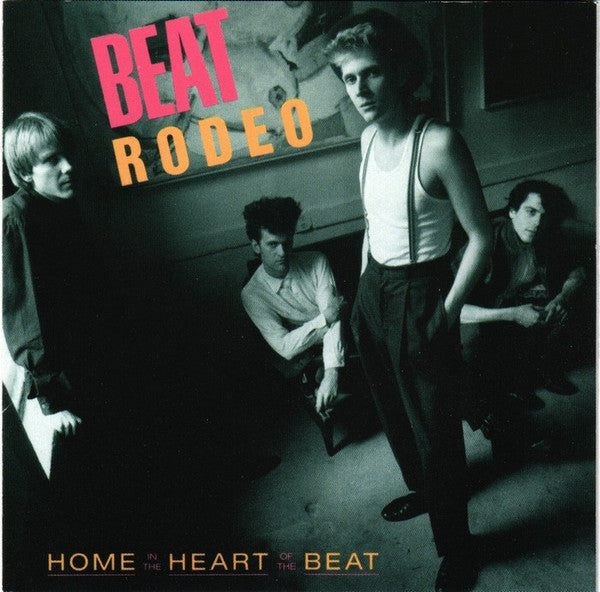 Beat Rodeo : Home In The Heart Of The Beat (CD, Album)