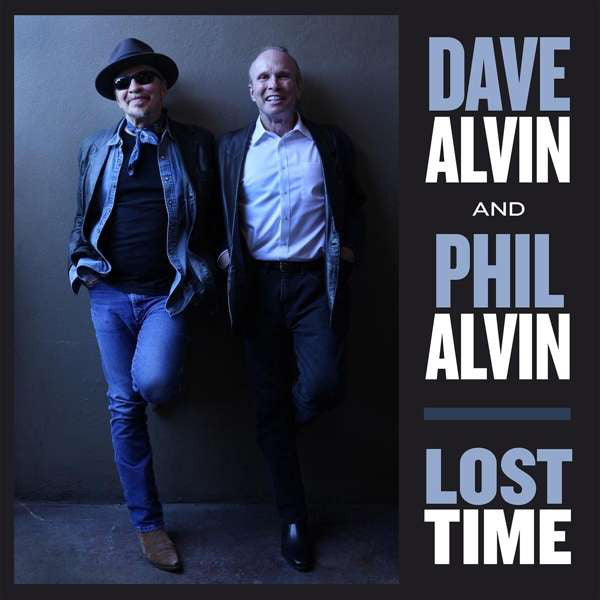 Dave Alvin And Phil Alvin : Lost Time (CD, Album)