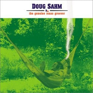 Doug Sahm : The Genuine Texas Groover (2xCD, Comp, Ltd, RE)