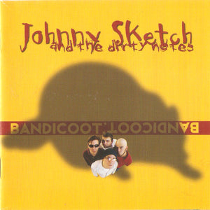 Johnny Sketch And The Dirty Notes : Bandicoot (CD, Album)