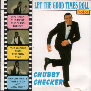 Chubby Checker : Let The Good Times Roll (CD, Comp)
