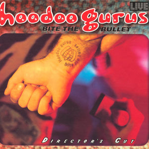 Hoodoo Gurus : Bite The Bullet - Director's Cut (3xCD, Comp)