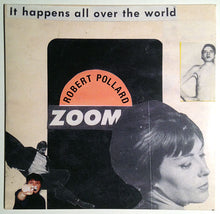 Load image into Gallery viewer, Robert Pollard : Zoom (It Happens All Over The World) (CD, EP)
