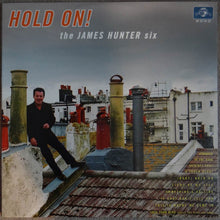 Load image into Gallery viewer, The James Hunter Six : Hold On! (LP, Album, Mono)
