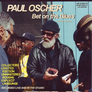 Paul Oscher : Bet On The Blues (CDr, Album, Ltd)