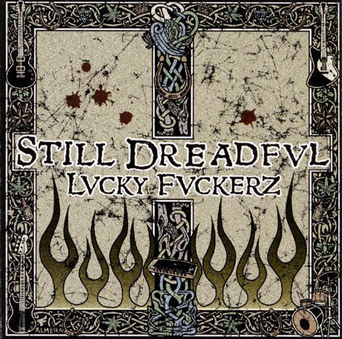 Still Dreadful : Lucky Fuckerz (CD, Album)