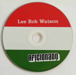 Lee Bob Watson : Aficionado! (CD, Album, Dig)