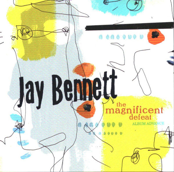 Jay Bennett : The Magnificent Defeat (CD, Advance, Album, Promo)