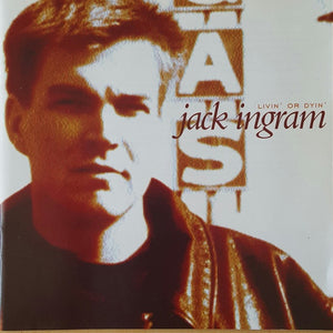 Jack Ingram : Livin' Or Dyin' (HDCD, Album)
