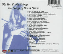 Load image into Gallery viewer, Various : Oh! You Pretty Things - The Songs Of David Bowie (CD, Album, Comp)
