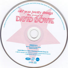 Load image into Gallery viewer, Various : Oh! You Pretty Things - The Songs Of David Bowie (CD, Album, Comp)
