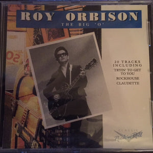 Roy Orbison : The Big 'O' (CD, Comp)
