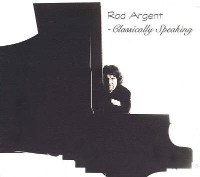 Rod Argent : Classically Speaking (CD, Album, Dig)
