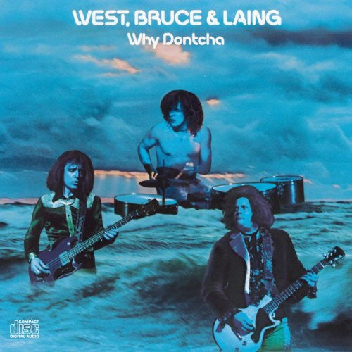 West, Bruce & Laing : Why Dontcha (CD, Album, RE)