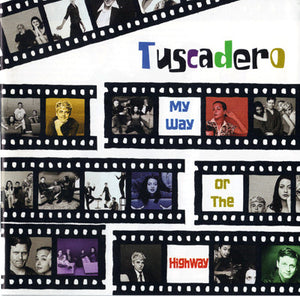 Tuscadero : My Way Or The Highway (CD, Album)