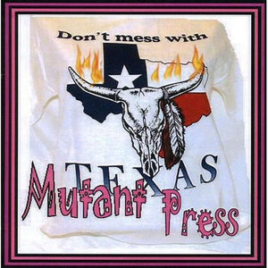 Mutant Press : Don't Mess With Texas (CD, Album)