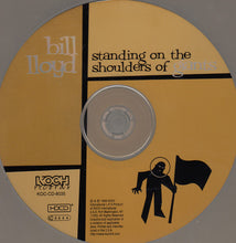 Load image into Gallery viewer, Bill Lloyd (3) : Standing On The Shoulders Of Giants (HDCD, Album)
