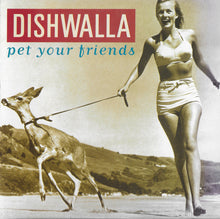 Load image into Gallery viewer, Dishwalla : Pet Your Friends (CD, Album)
